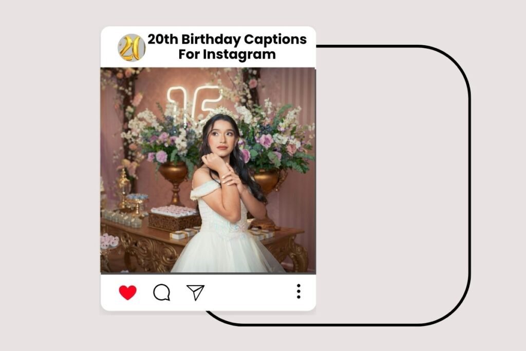 20th Birthday Captions For Instagram