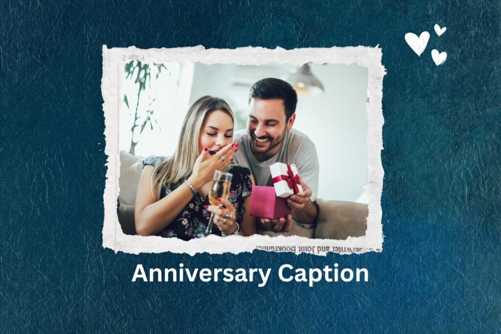 Anniversary Caption
