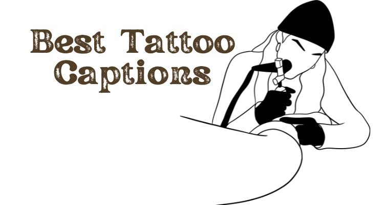 Best Tattoo Captions