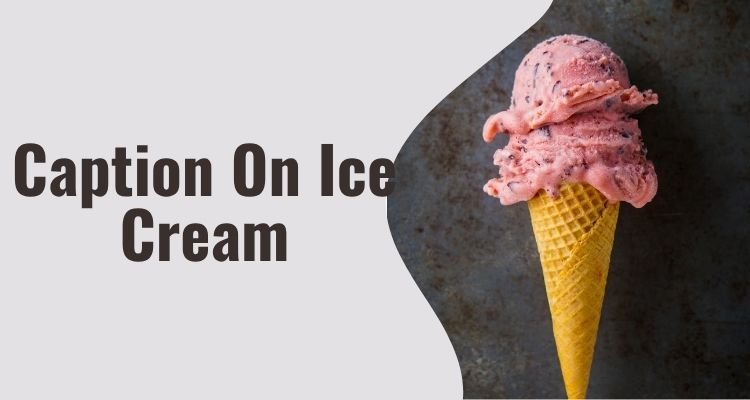 Caption On Ice Cream