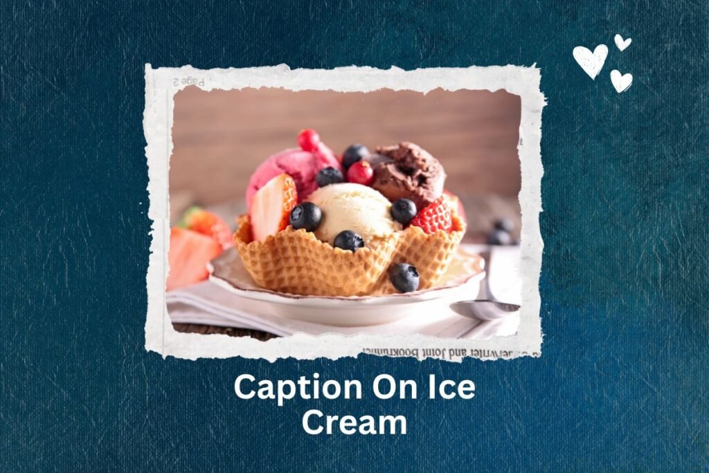 Caption On Ice Cream