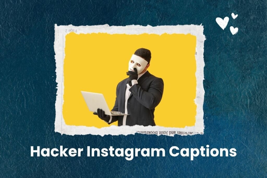 Hacker Instagram Captions