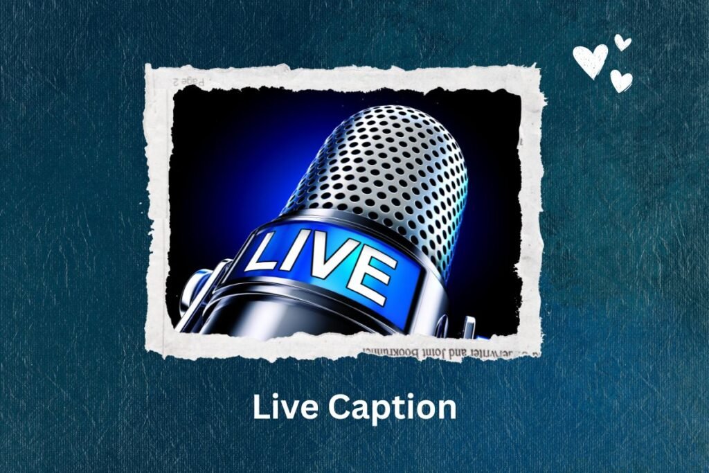 Live Caption