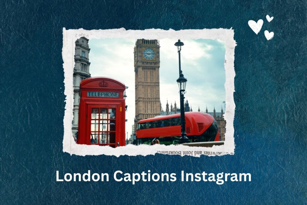 London Captions Instagram