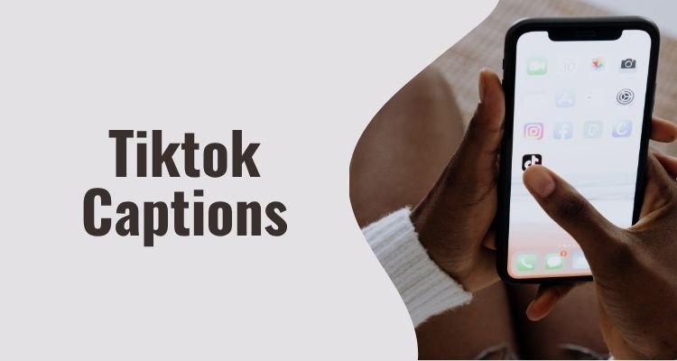 Tiktok Captions
