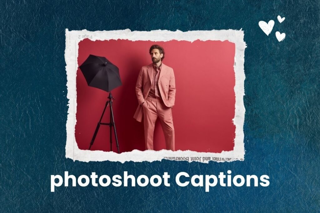photoshoot Captions