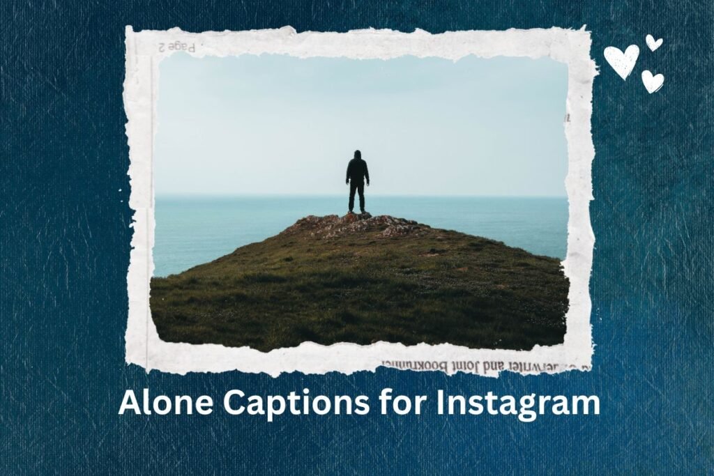 Alone Captions for Instagram