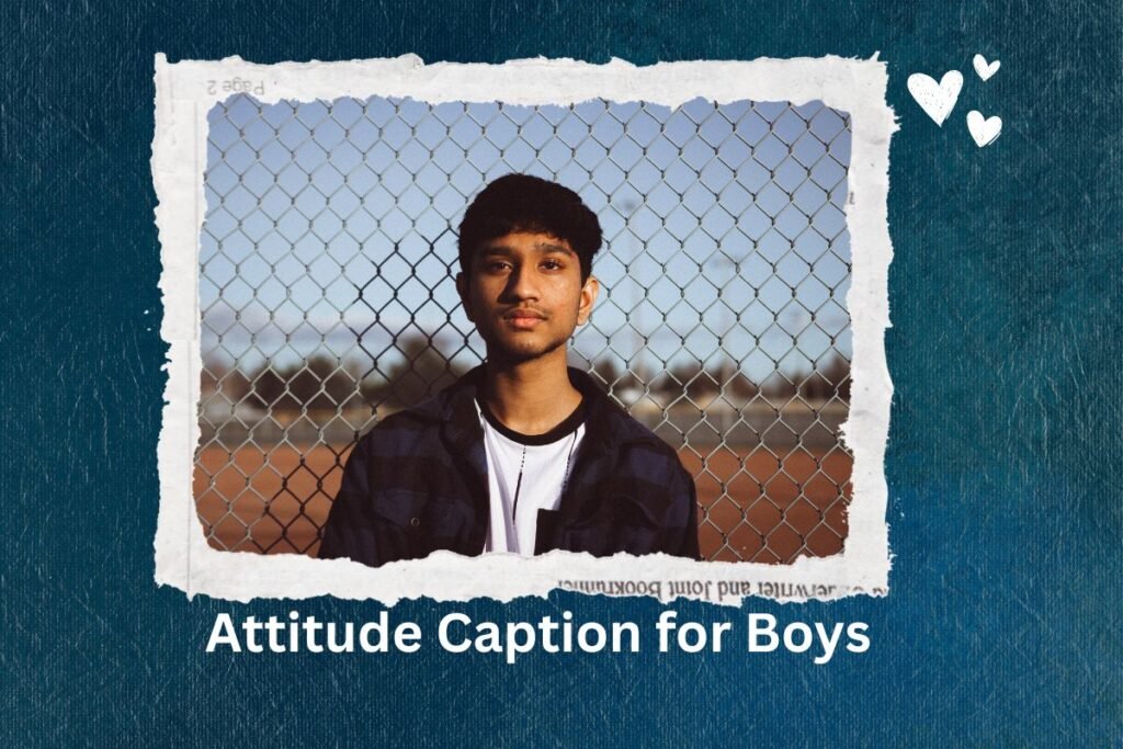 Attitude Caption for Boys