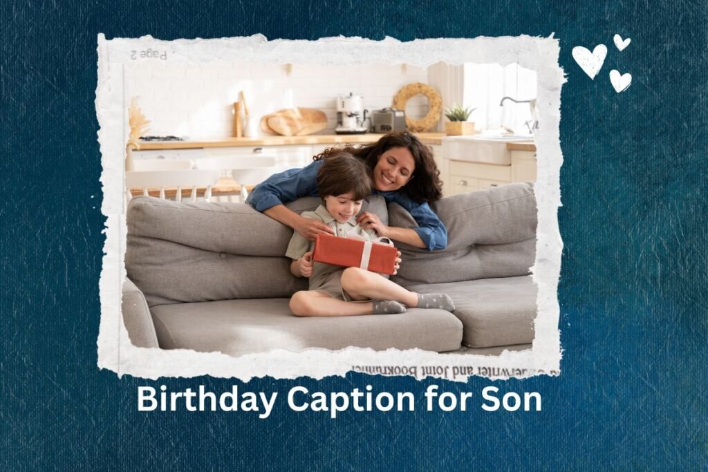 Birthday Caption for Son