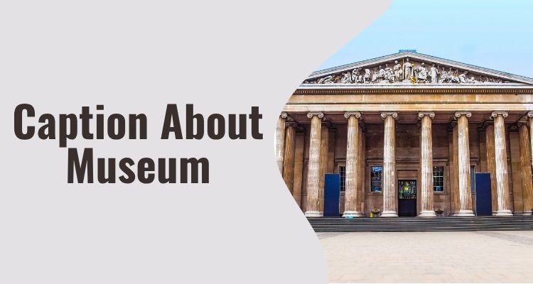 Caption About Museum