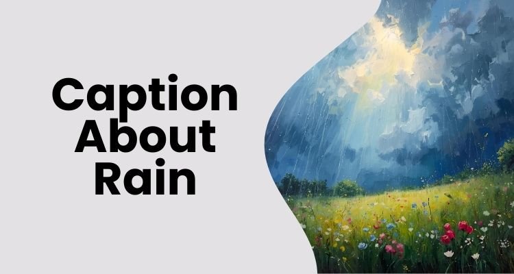 Caption About Rain