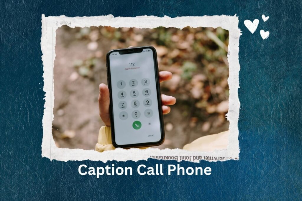 Caption Call Phone
