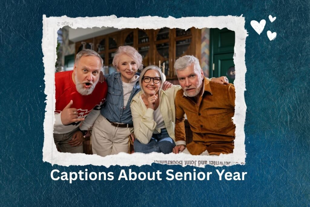 Captions About Senior Year