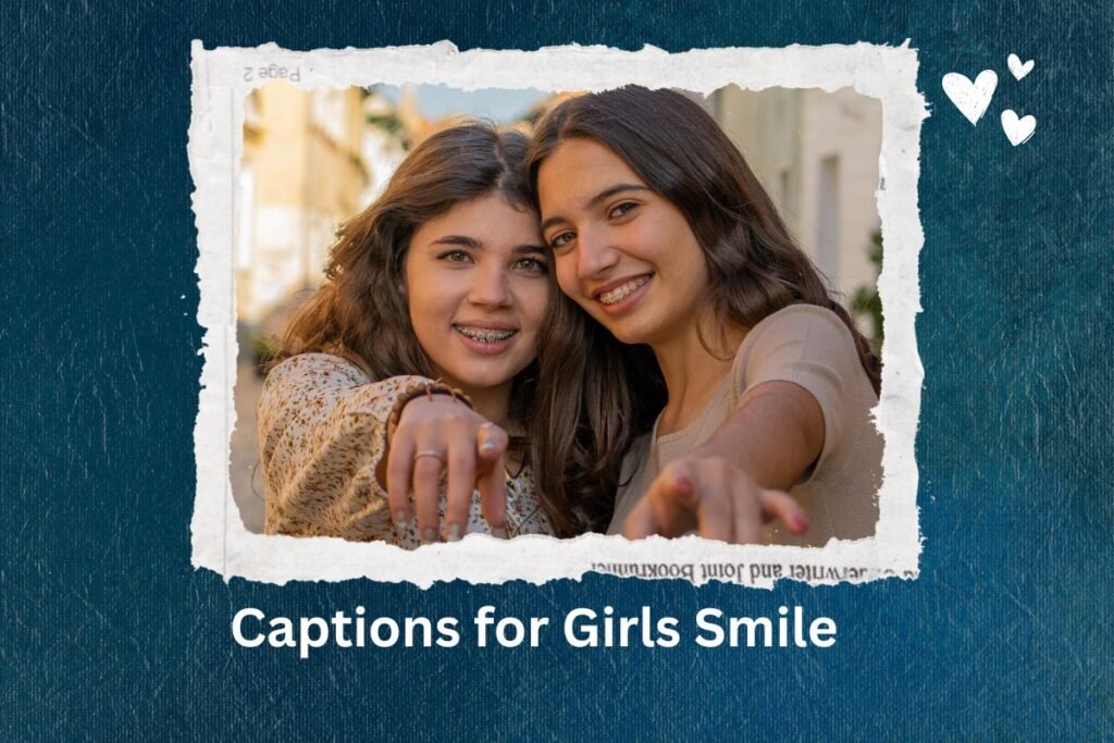 Captions for Girls Smile