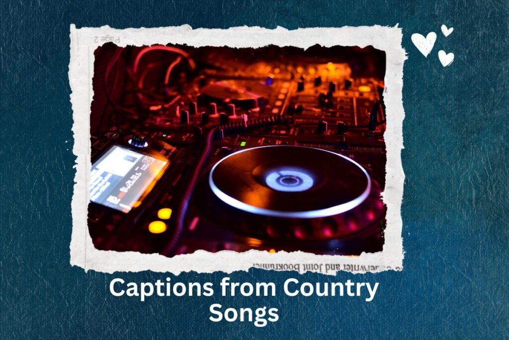 Captions from Country Songs