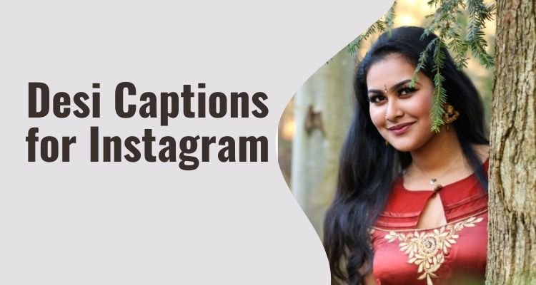 Desi Captions for Instagram