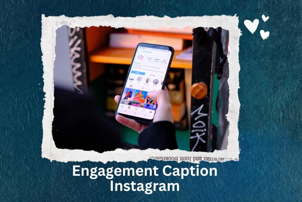 Engagement Caption Instagram