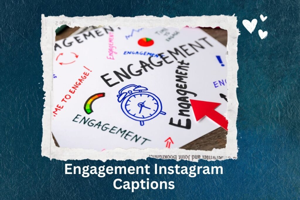 Engagement Instagram Captions