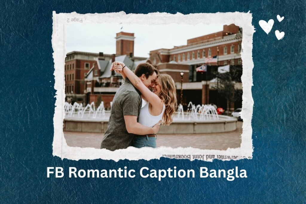 FB Romantic Caption Bangla