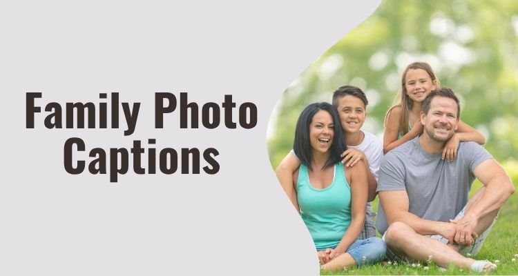 Family Photo Captions
