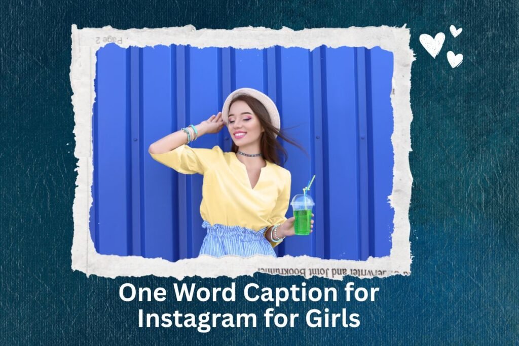 One Word Caption for Instagram for Girls