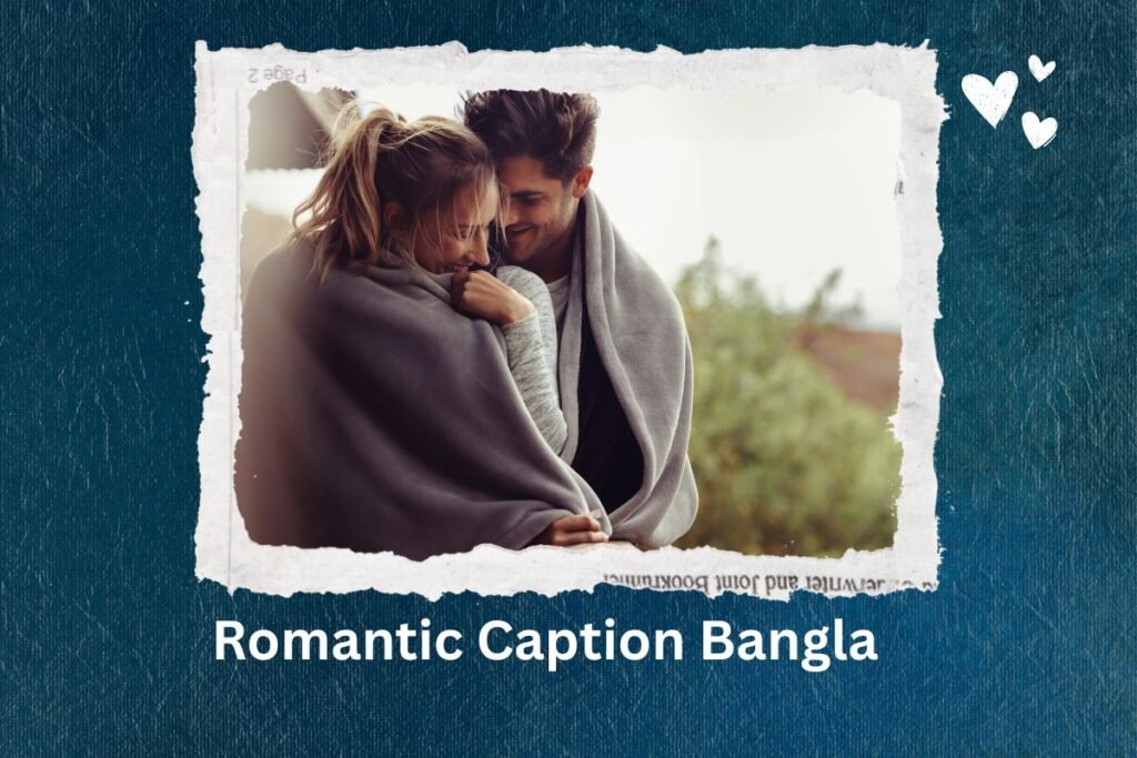 Romantic Caption Bangla
