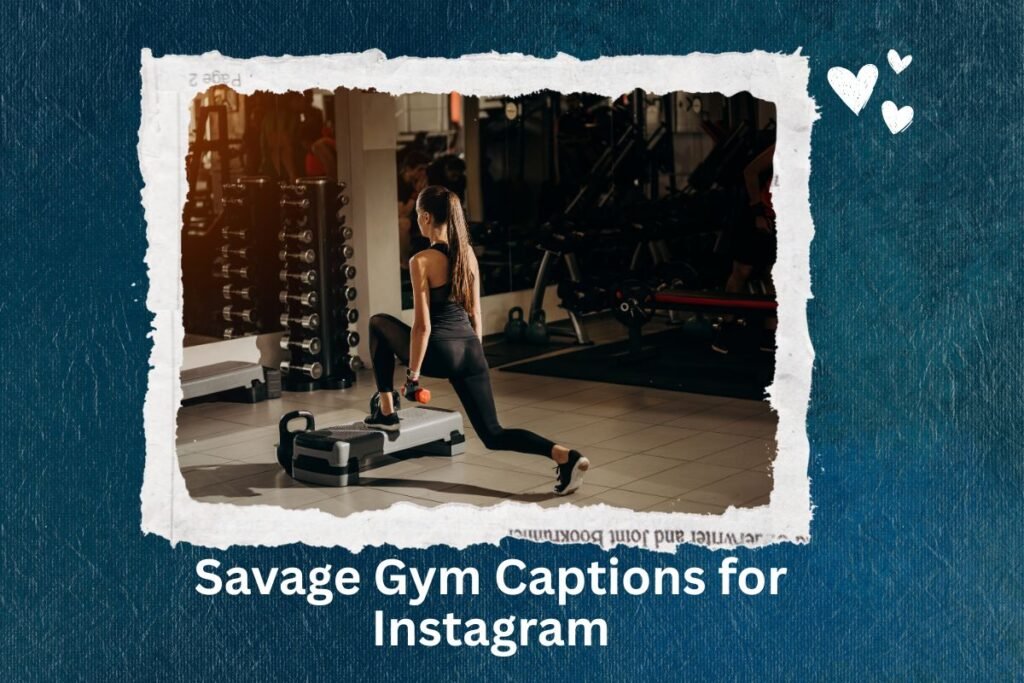 Savage Gym Captions for Instagram