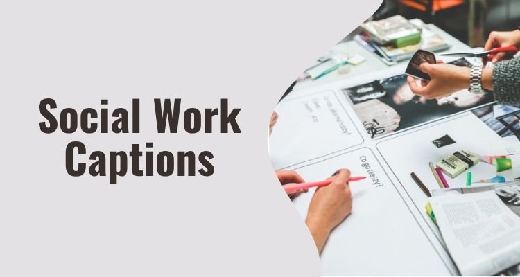 Social Work Captions