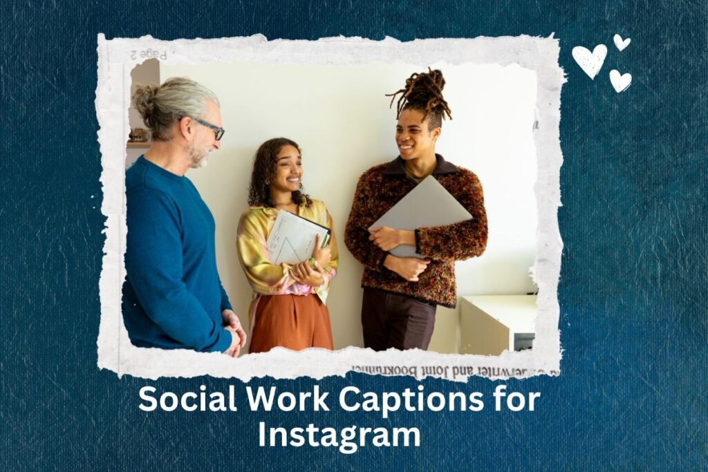 Social Work Captions for Instagram