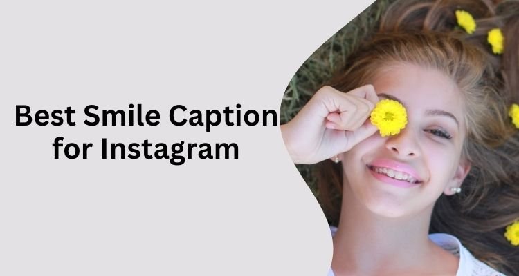 Best Smile Caption for Instagram